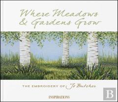 Where Meadows & Gardens Grow