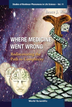 Bertrand.pt - Where Medicine Went Wrong: Rediscovering The Path To Complexity