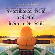 Where My Boat Takes Me