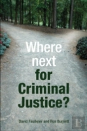 Where Next For Criminal Justice?