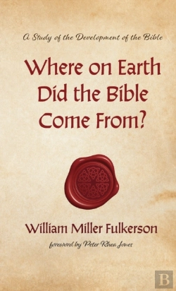 Bertrand.pt - Where On Earth Did The Bible Come From?