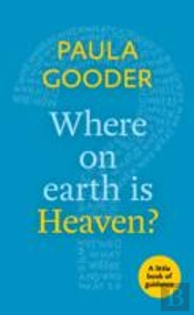 Where On Earth Is Heaven?