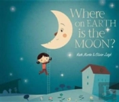 Where On Earth Is The Moon?