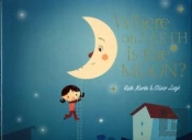 Where On Earth Is The Moon