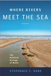 Where Rivers Meet The Sea