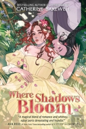Where Shadows Bloom