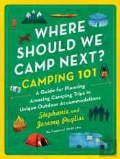 Where Should We Camp Next?: Camping 101