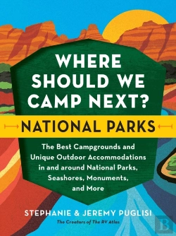 Bertrand.pt - Where Should We Camp Next?: National Parks