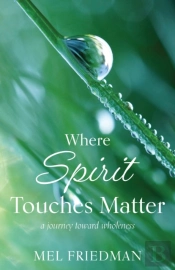 Where Spirit Touches Matter