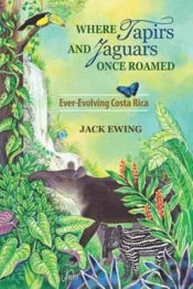 Where Tapirs And Jaguars Once Roamed