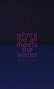 Where The Air Meets The Water