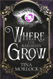 Where The Bad Seeds Grow
