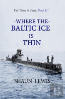 Where The Baltic Ice Is Thin