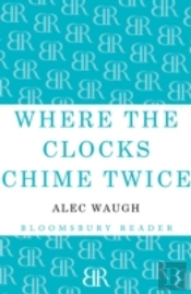 Where The Clocks Chime Twice