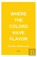 Where The Colors Have Flavor