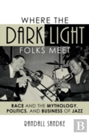 Where The Dark And The Light Folks Meet
