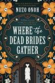 Where The Dead Brides Gather