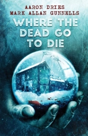 Where The Dead Go To Die