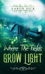 Where The Fields Grow Light