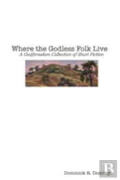 Where The Godless Folk Live