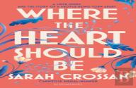 Where The Heart Should Be Signed Edition (Hardback)