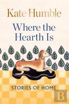 Where The Hearth Is: Stories Of Home