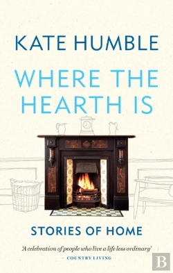Bertrand.pt - Where The Hearth Is: Stories Of Home
