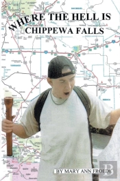 Where The Hell Is Chippewa Falls