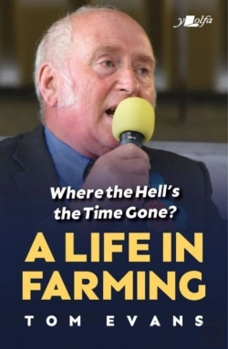Bertrand.pt - Where The Hell'S The Time Gone? A Life In Farming