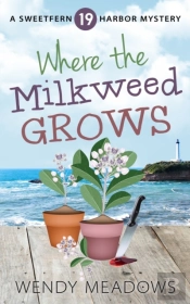 Where The Milkweed Grows