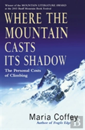 Where The Mountain Casts Its Shadow