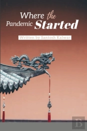 Where The Pandemic Started