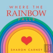 Where The Rainbow Falls