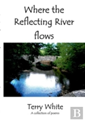 Where The Reflecting River Flows