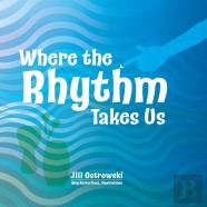 Where The Rhythm Takes Us