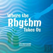 Where The Rhythm Takes Us