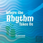 Where The Rhythm Takes Us