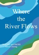Where The River Flows