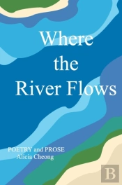 Where The River Flows