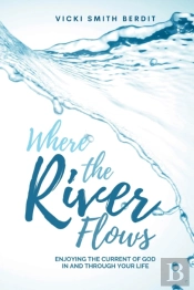 Where The River Flows