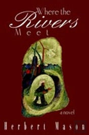 Where The Rivers Meet: A Novel