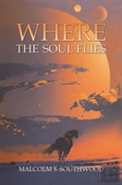 Where The Soul Flies