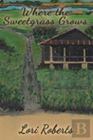 Where The Sweetgrass Grows