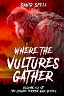 Where The Vultures Gather