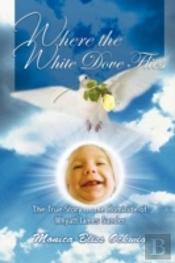 Where The White Dove Flies