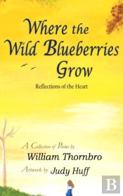 Where The Wild Blueberries Grow
