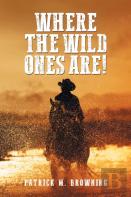 Where The Wild Ones Are!