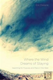 Where The Wind Dreams Of Staying