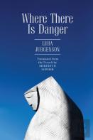 Where There Is Danger