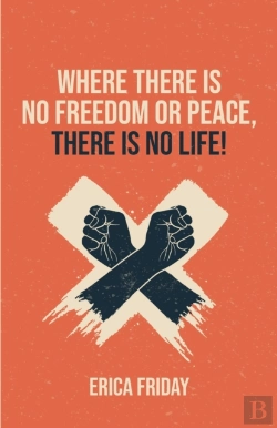 Bertrand.pt - Where There Is No Freedom Or Peace, There Is No Life